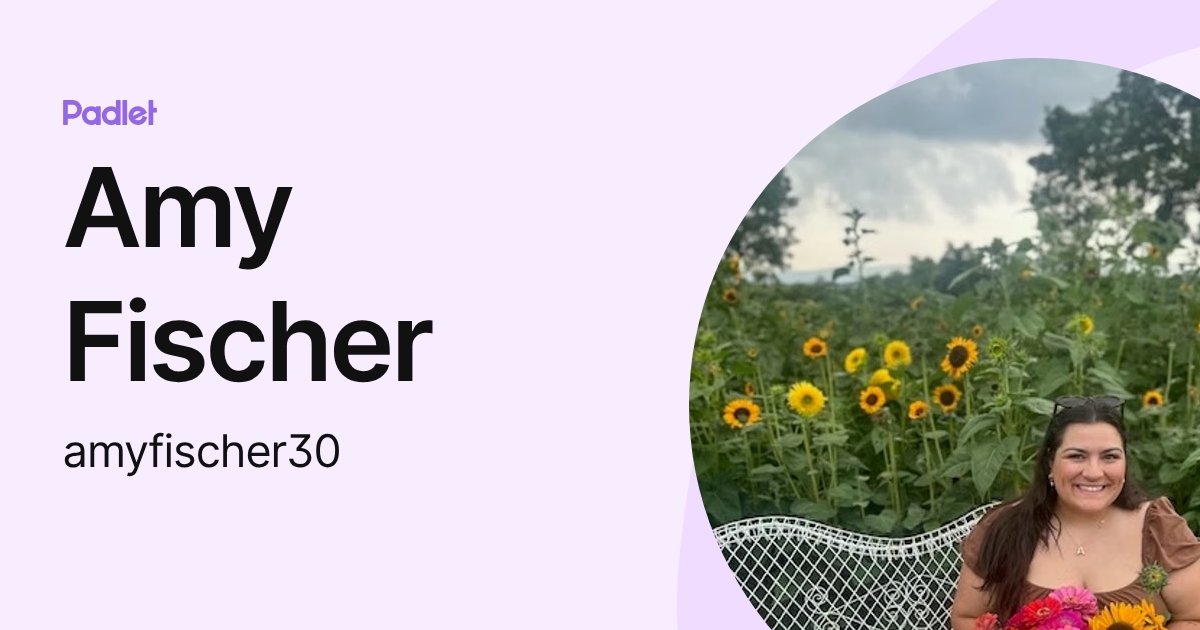 Amy Fischer (amyfischer30) profile | Padlet