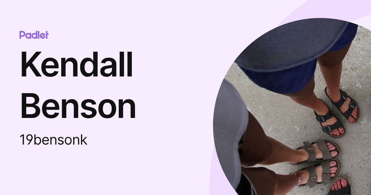 Kendall Benson (19bensonk) profile | Padlet