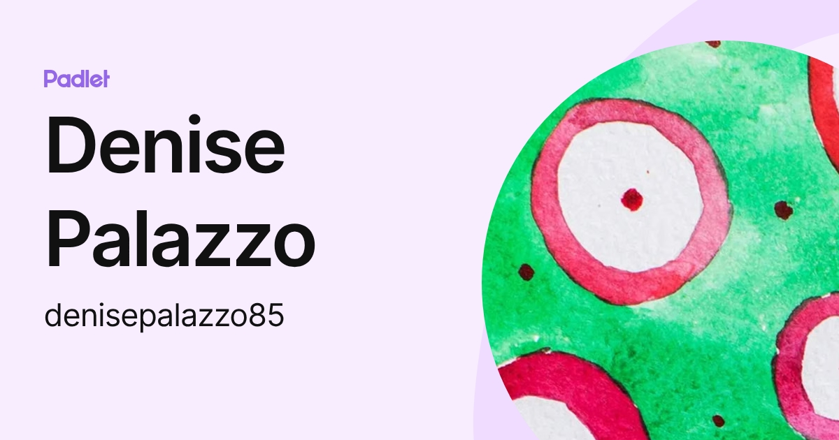 Denise Palazzo (denisepalazzo85) profile | Padlet