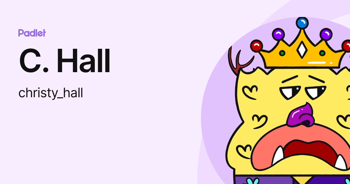 C. Hall (christy_hall) profile | Padlet