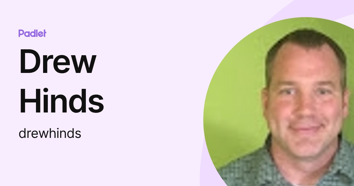 Drew Hinds (drewhinds) profile | Padlet
