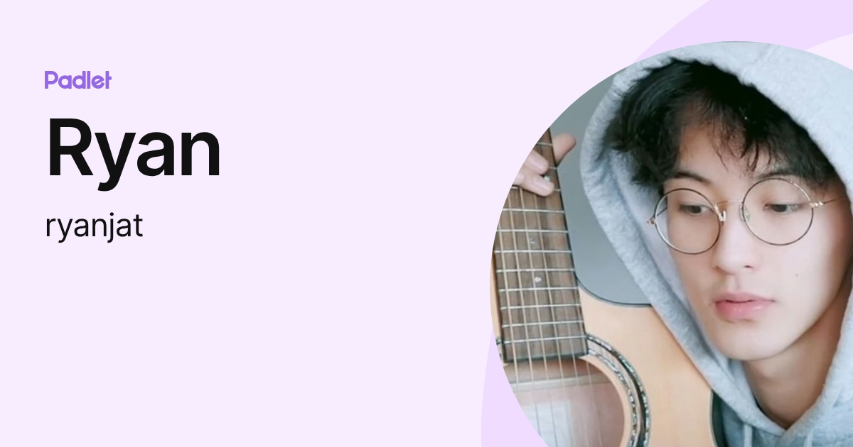 Ryan (ryanjat) profile | Padlet