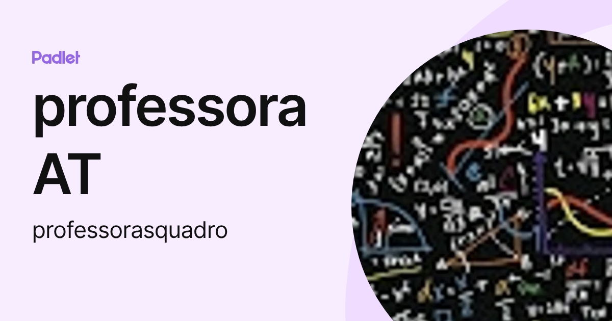 professora AT (professorasquadro) profile | Padlet