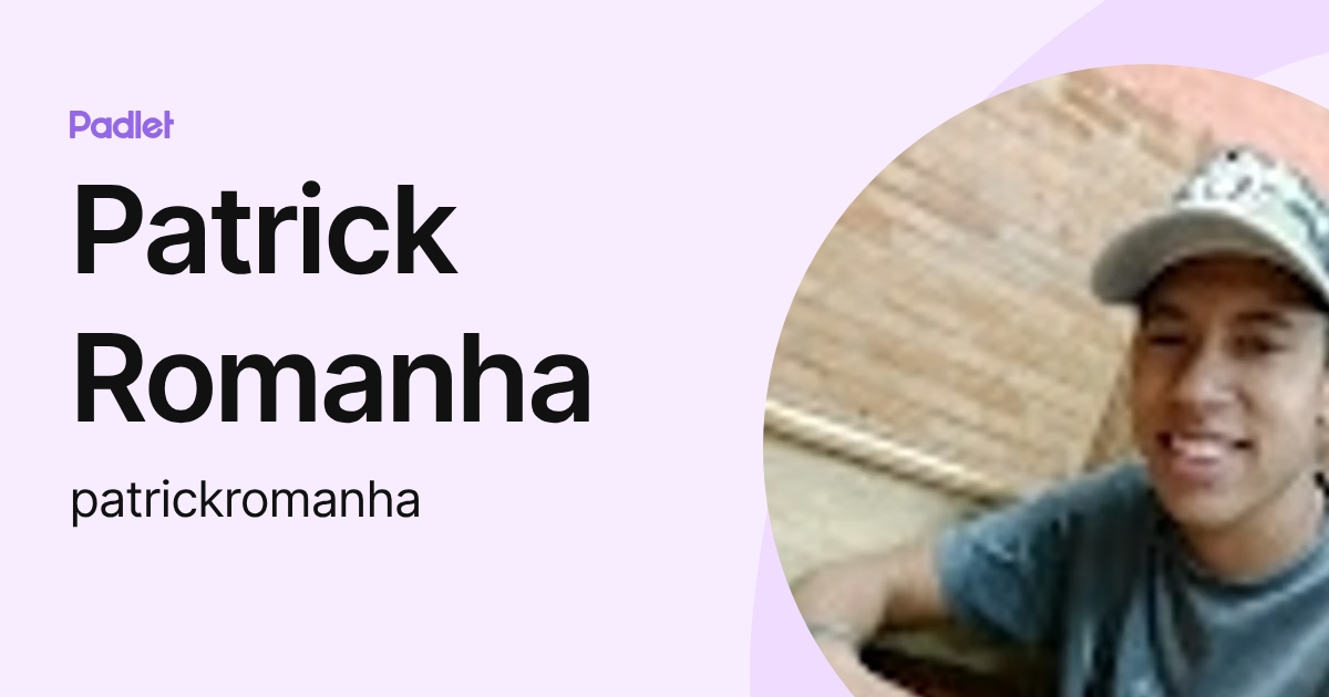 Patrick Romanha (patrickromanha) profile | Padlet