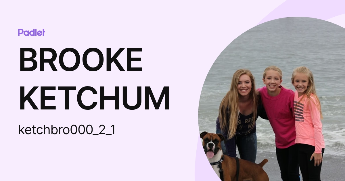 BROOKE KETCHUM (ketchbro000) profile | Padlet