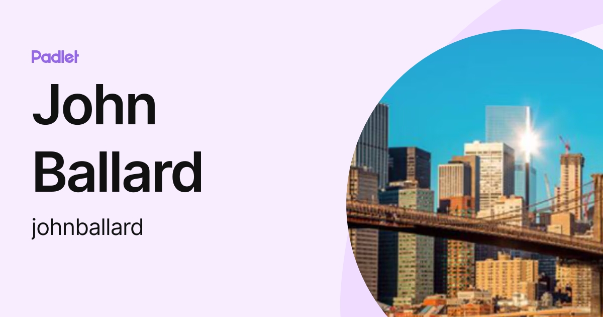 John Ballard (johnballard) profile | Padlet