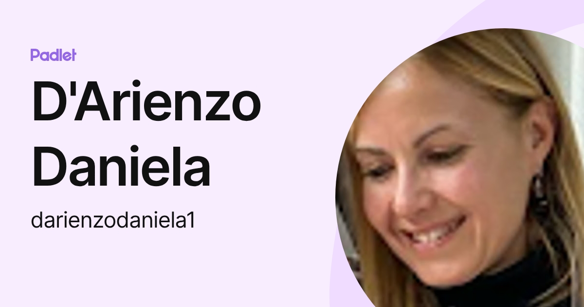 D'Arienzo Daniela (darienzodaniela1) profile | Padlet