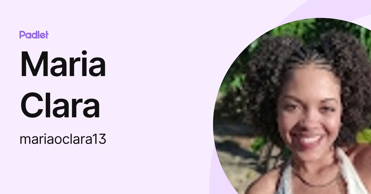 Maria Clara (mariaoclara13) profile | Padlet