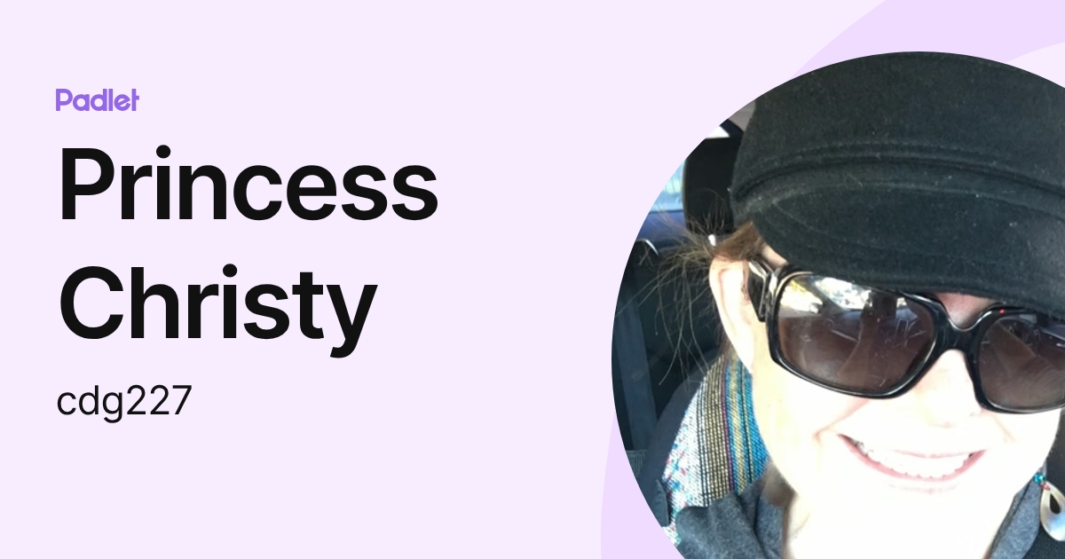Princess Christy (cdg227) profile | Padlet