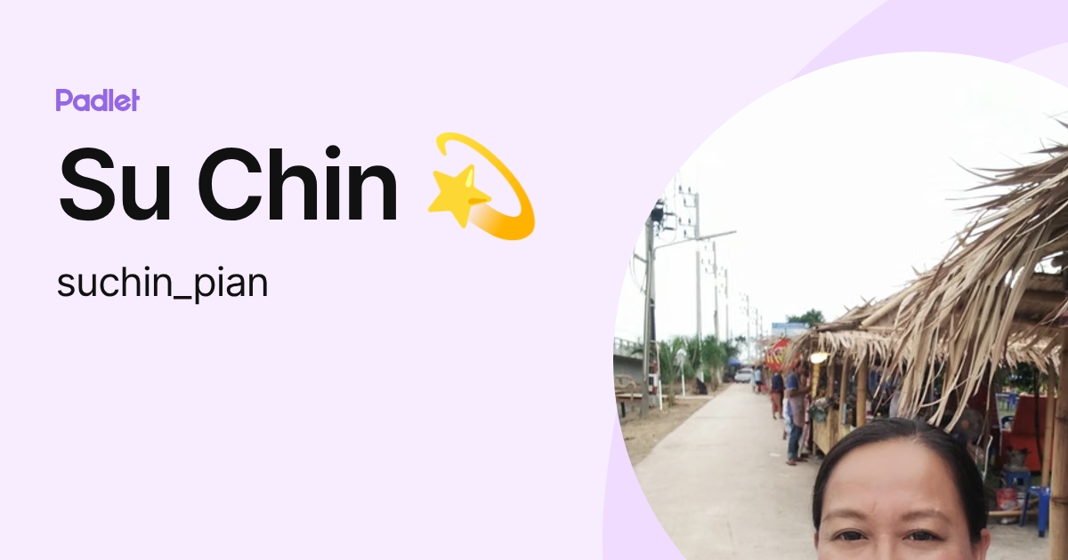 Su Chin 💫 (suchin_pian) profile | Padlet