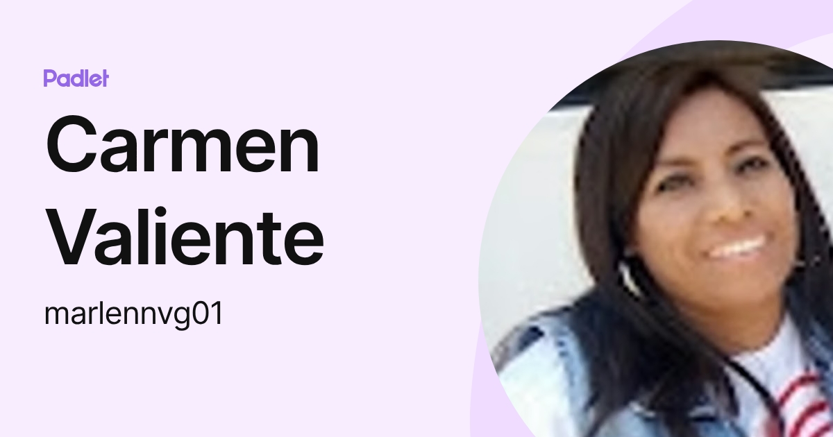 Carmen Valiente (marlennvg01) profile | Padlet