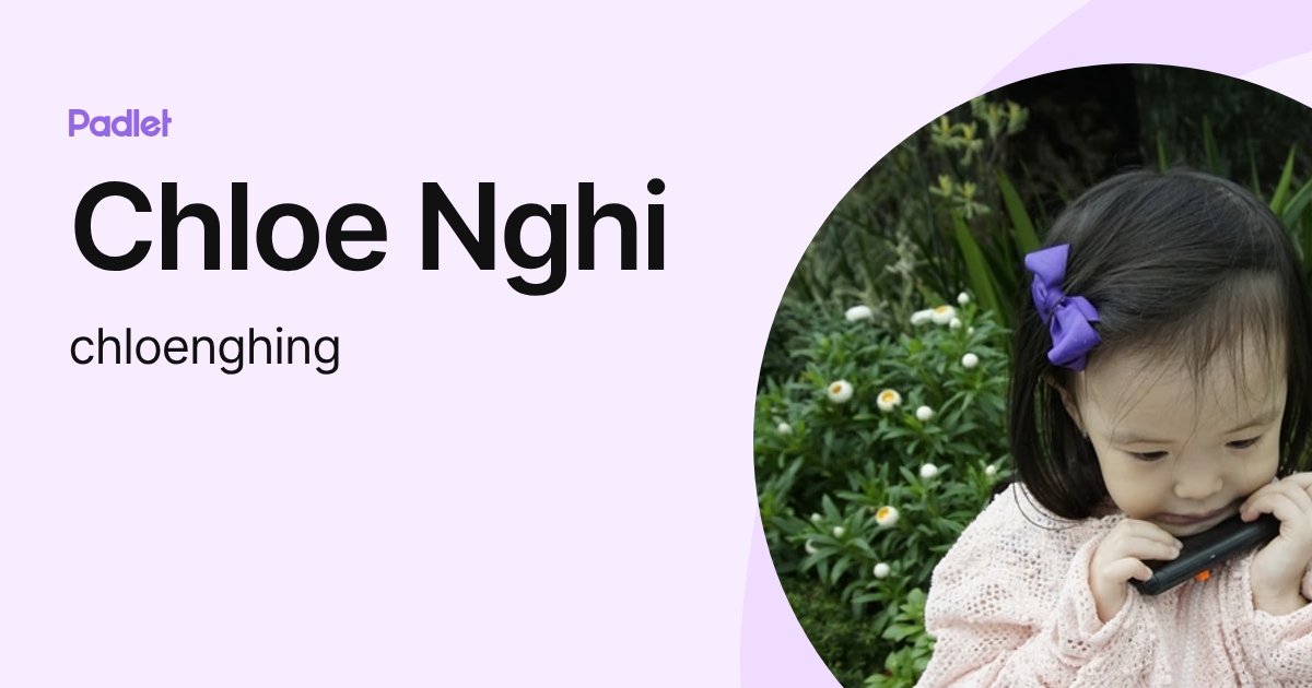 Chloe Nghi (chloenghing) profile | Padlet