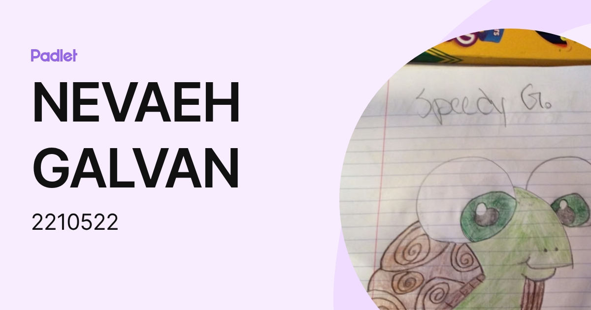 NEVAEH GALVAN (2210522) profile | Padlet