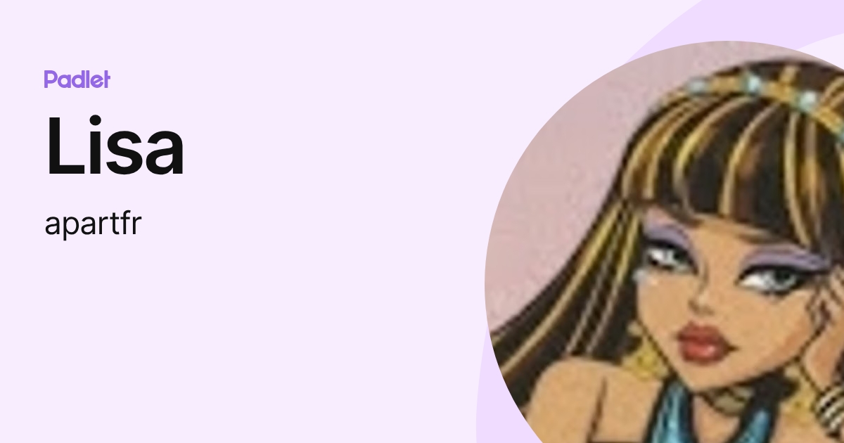 Lisa (apartfr) profile | Padlet