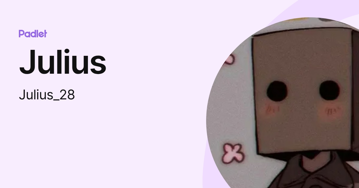 Julius (Julius_28) profile | Padlet