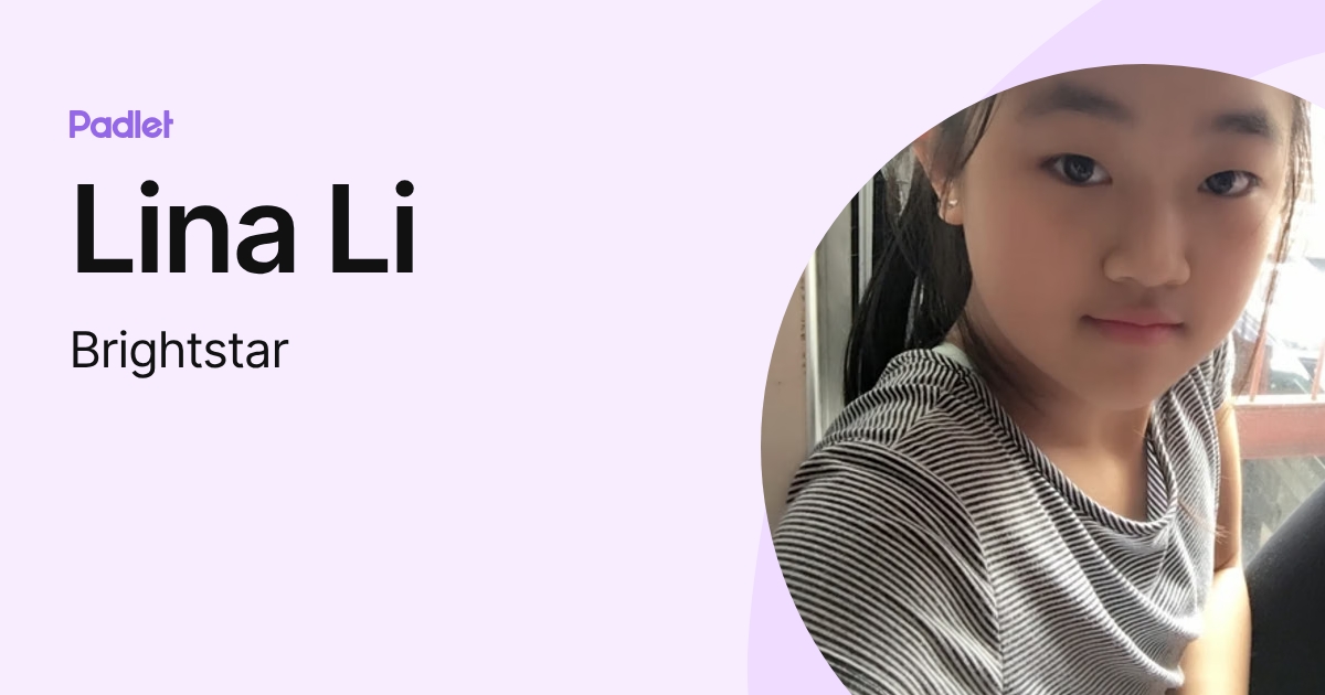 Lina Li (Brightstar) profile | Padlet