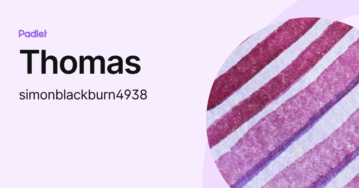 Thomas (simonblackburn4938) profile | Padlet