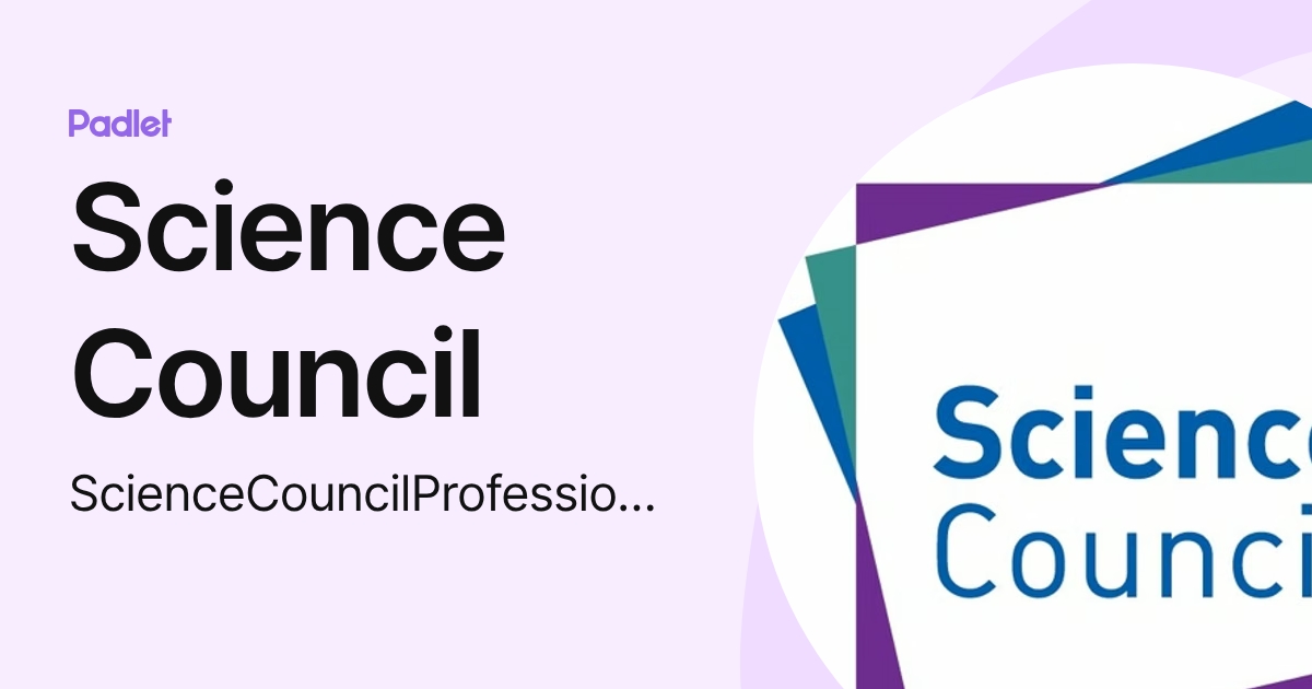 Science Council (ScienceCouncilProfessionalRegistration) profile | Padlet