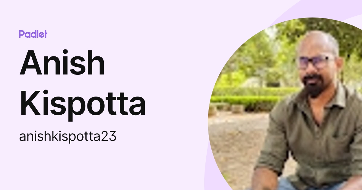 Anish Kispotta (anishkispotta23) profile | Padlet