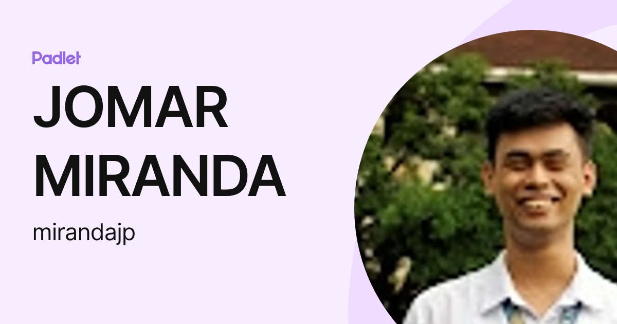 JOMAR MIRANDA (mirandajp) profile | Padlet