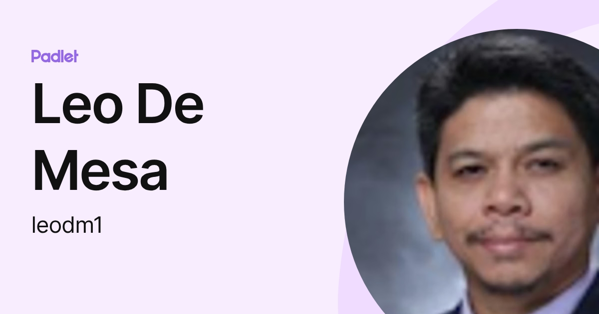 Leo De Mesa (leodm1) profile | Padlet