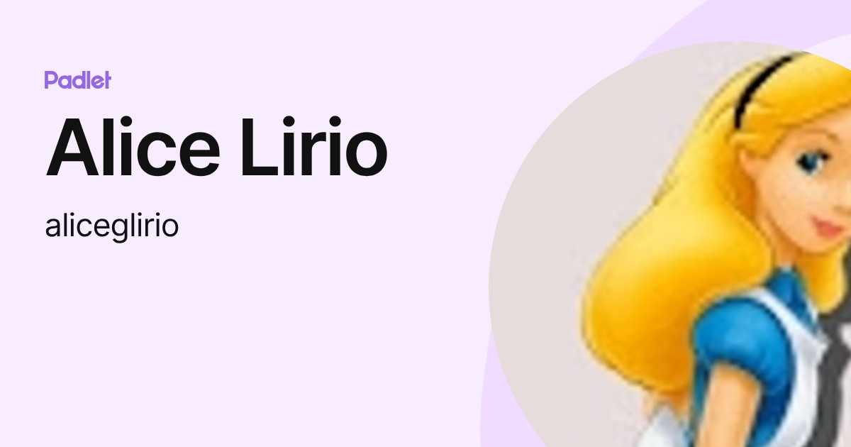 Alice Lirio (aliceglirio) profile | Padlet