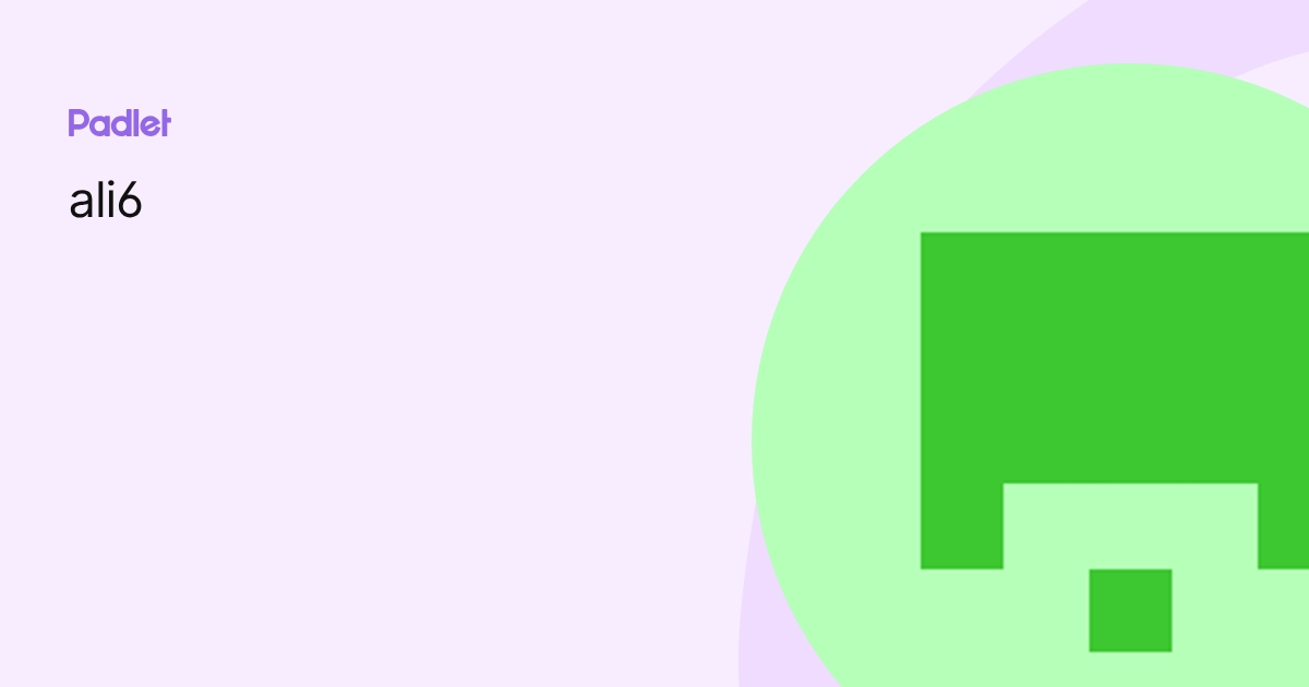 ali6 profile | Padlet