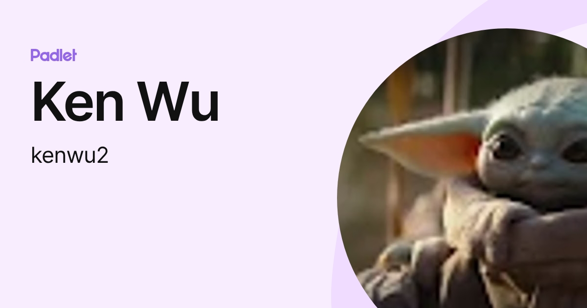 Ken Wu (kenwu2) profile | Padlet