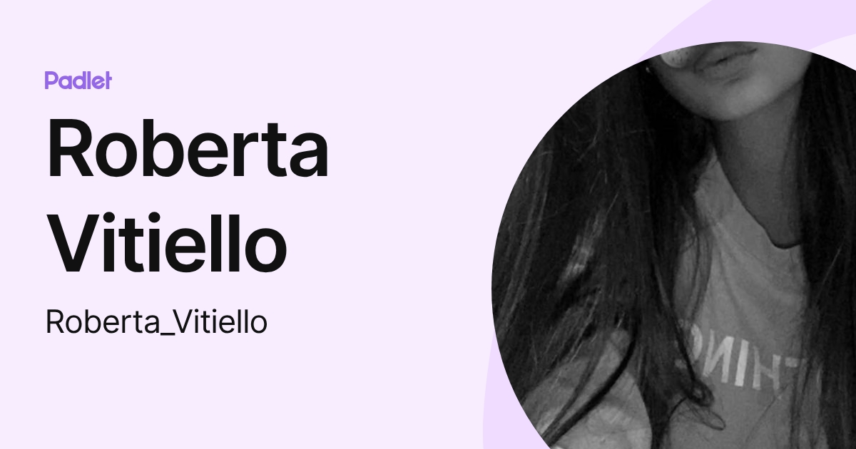 Roberta Vitiello (Roberta_Vitiello) profile | Padlet
