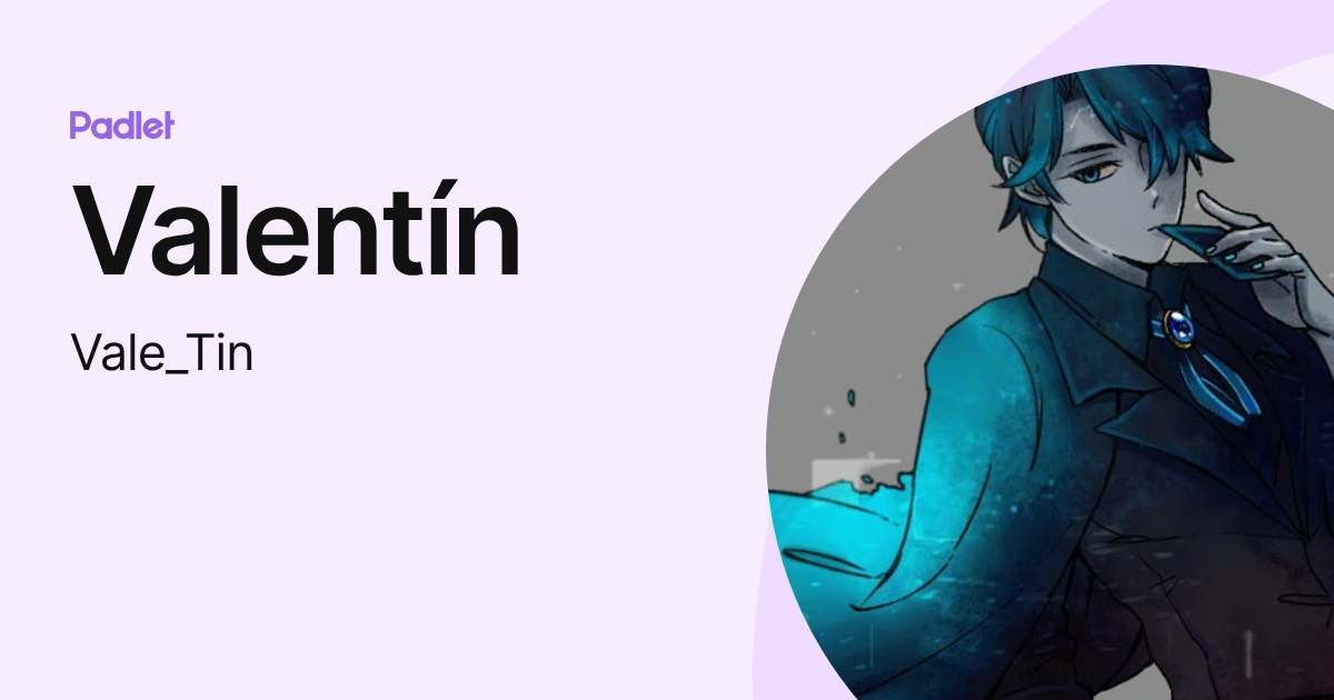 Valentín (Vale_Tin) profile | Padlet