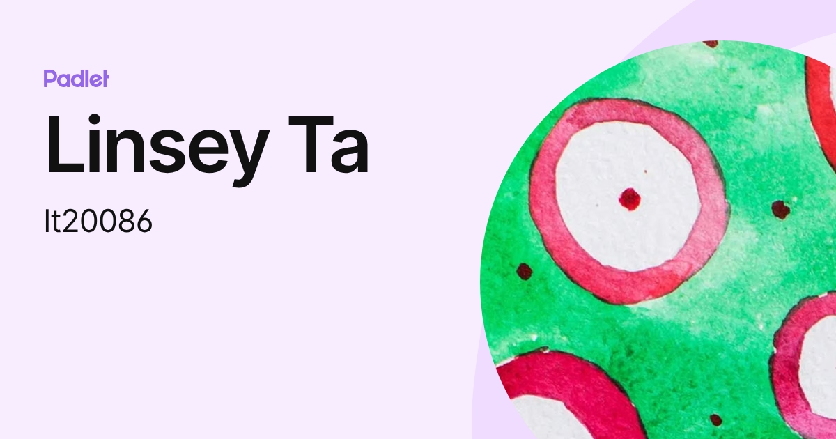 Linsey Ta (lt20086) profile | Padlet