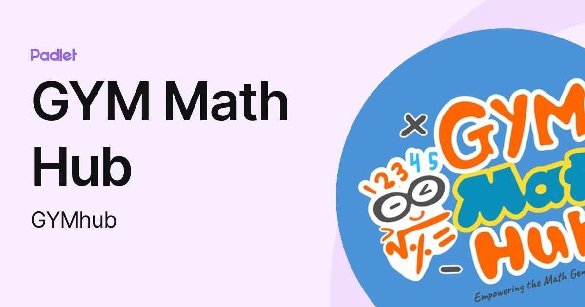 Gym Math GYM Math Hub (GYMhub) profile | Padlet