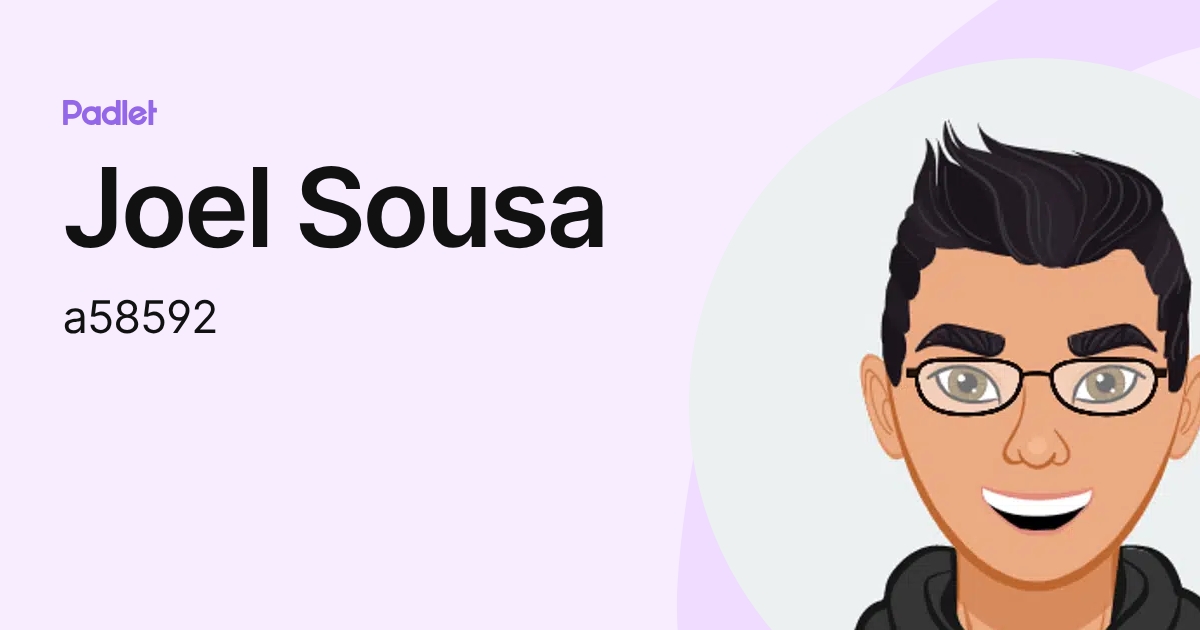 Joel Sousa (a58592) profile | Padlet