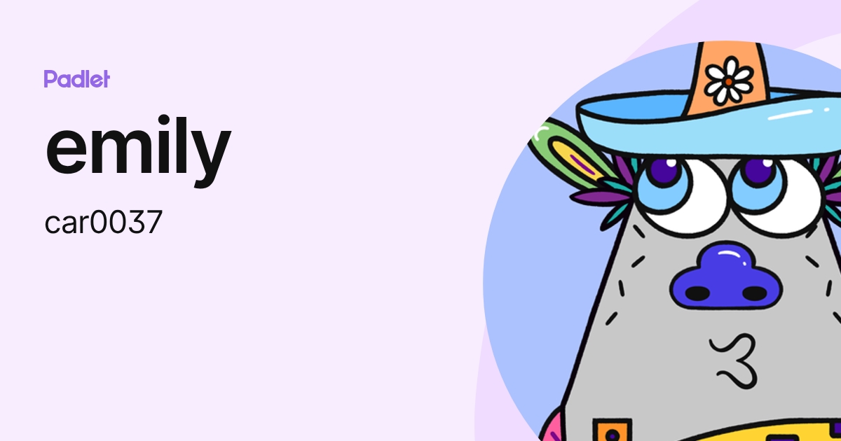 emily (car0037) profile | Padlet