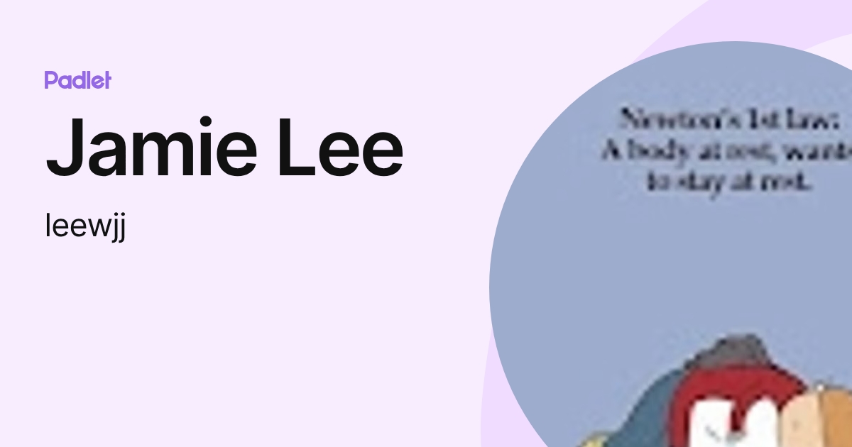 Jamie Lee (leewjj) profile | Padlet