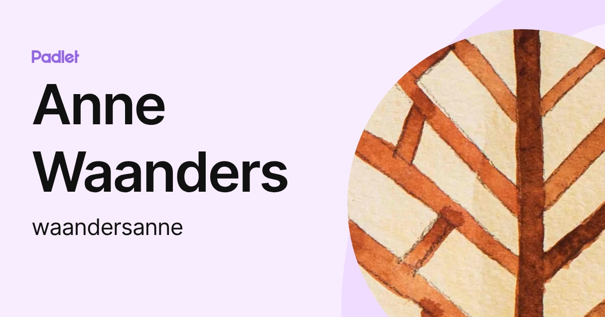 Anne Waanders (waandersanne) profile | Padlet