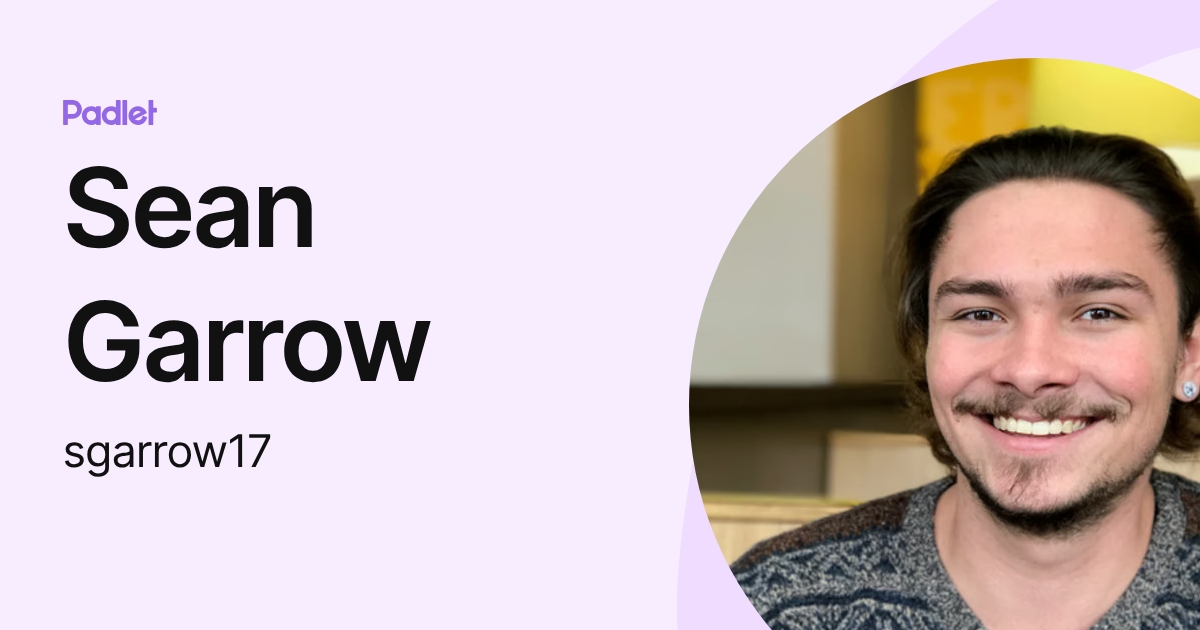 Sean Garrow (sgarrow17) profile | Padlet