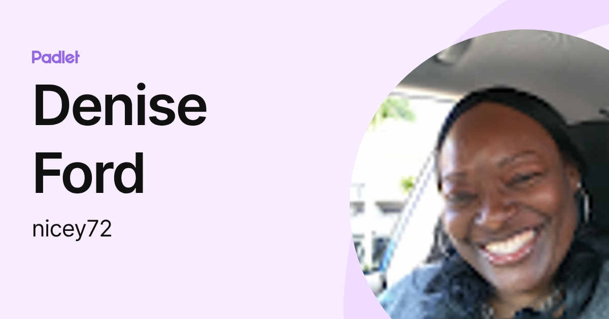 Denise Ford (nicey72) profile | Padlet