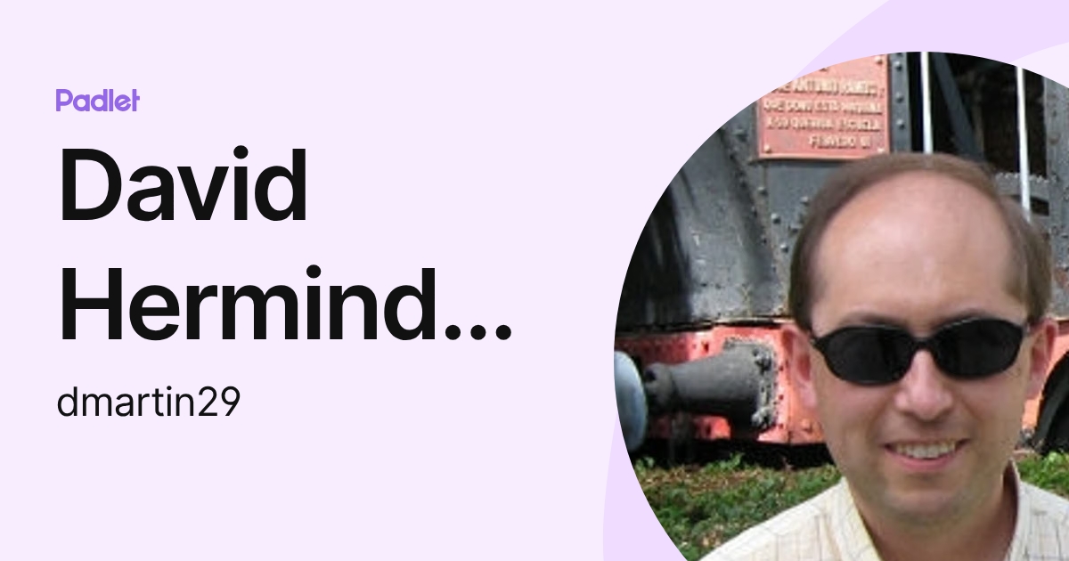 David Hermindo Martín Alonso (dmartin29) profile | Padlet