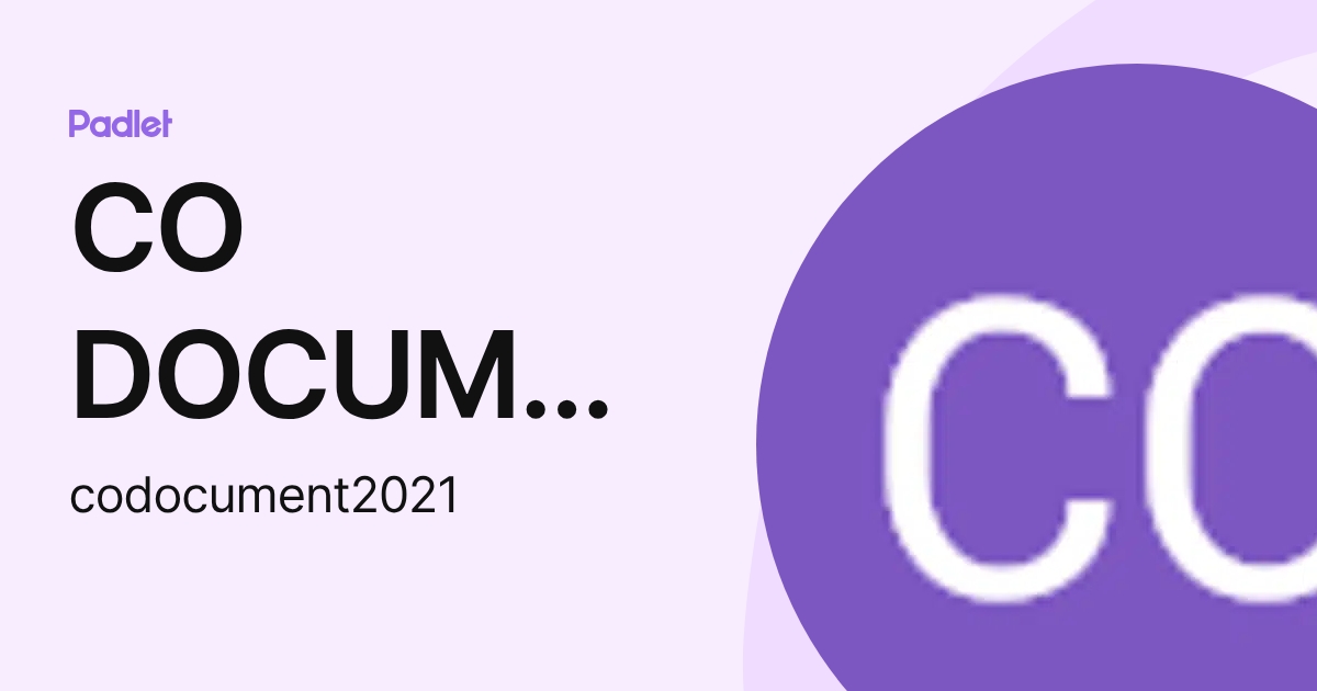 CO DOCUMENTS (codocument2021) profile | Padlet