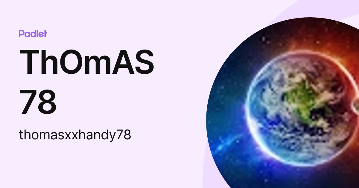 ThOmAS 78 (thomasxxhandy78) profile | Padlet