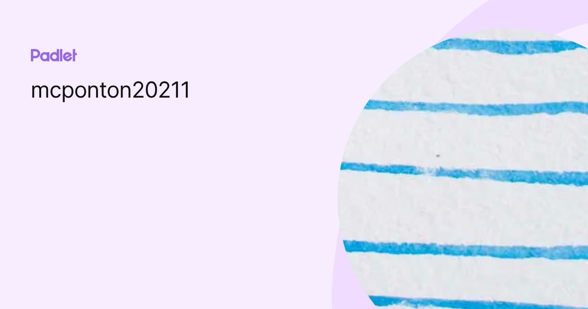mcponton20211 profile | Padlet