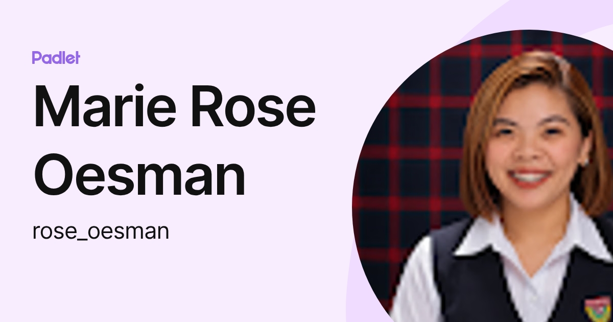 Marie Rose Oesman (rose_oesman) profile | Padlet