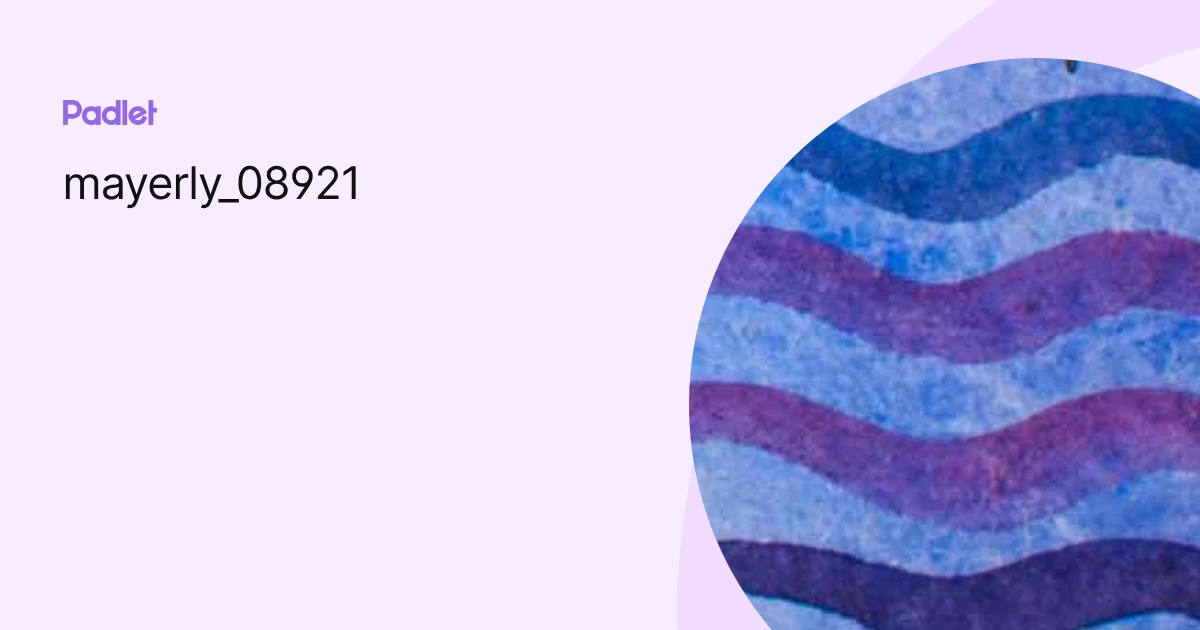 mayerly_08921 profile | Padlet