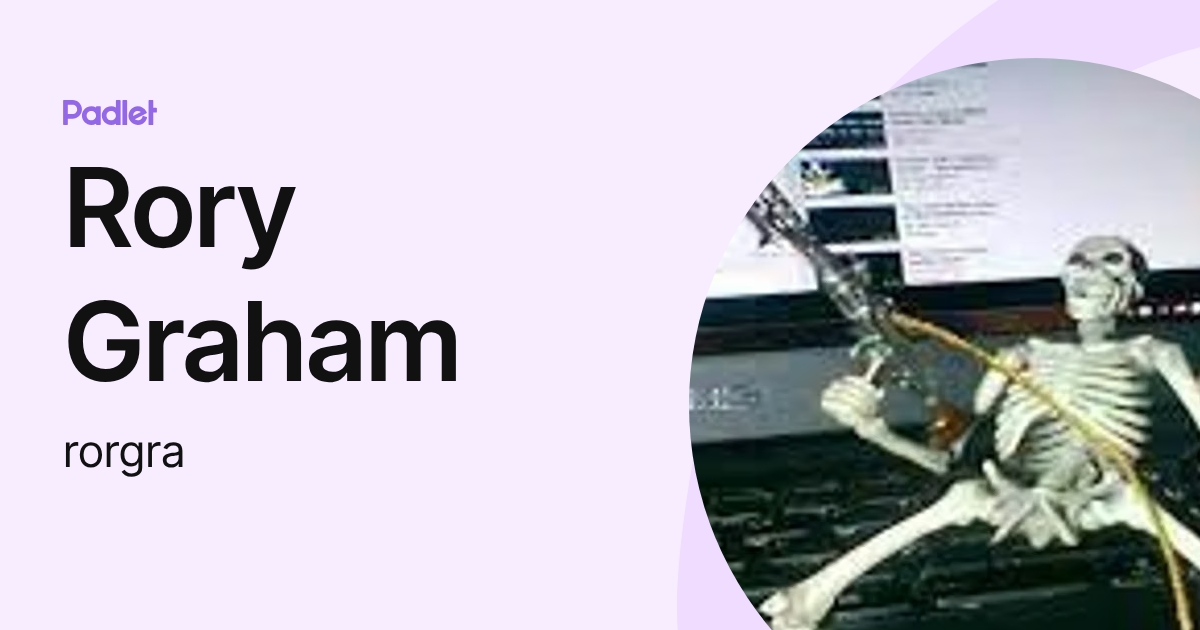 Rory Graham (rorgra) profile | Padlet