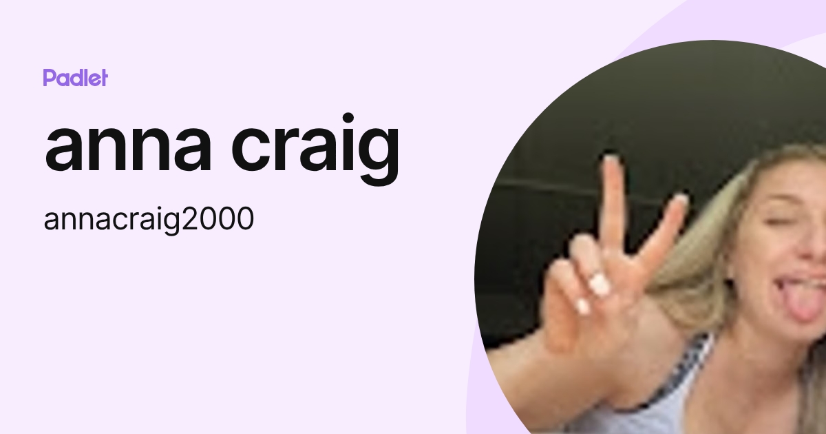 Anna Craig anna craig (annacraig2000) profile | Padlet