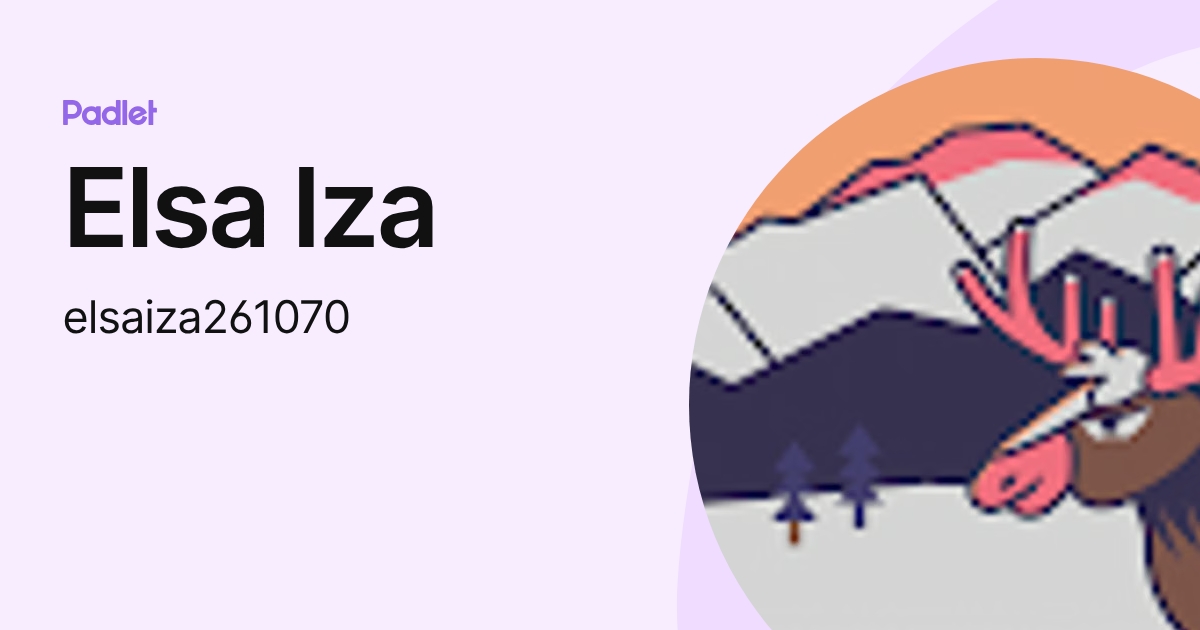 Elsa Iza (elsaiza261070) profile | Padlet