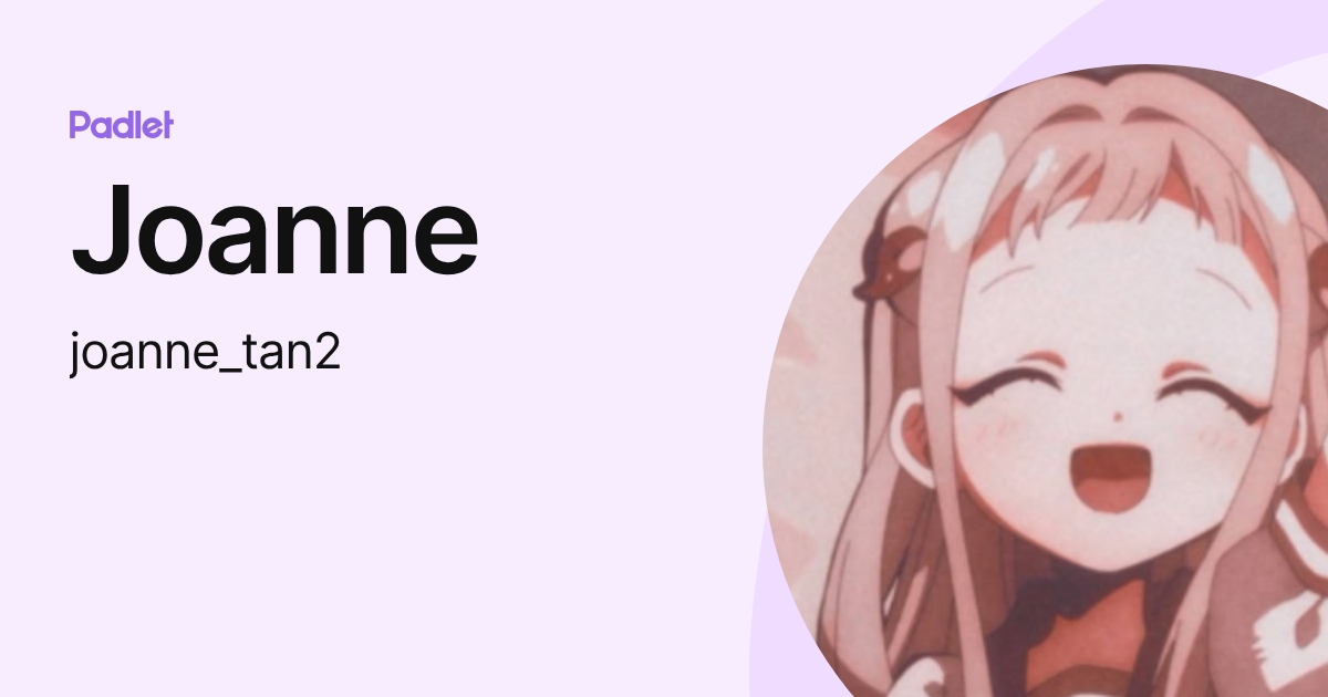 Joanne (joanne_tan2) profile | Padlet