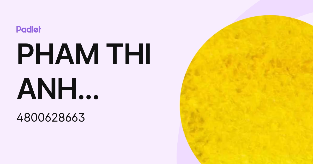 PHAM THI ANH NGUYET_GV (4800628663) profile | Padlet