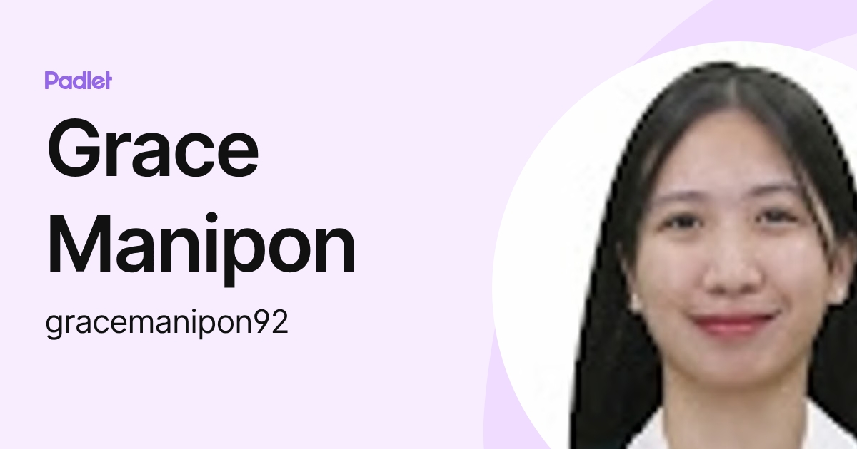 Grace Manipon (gracemanipon92) profile | Padlet